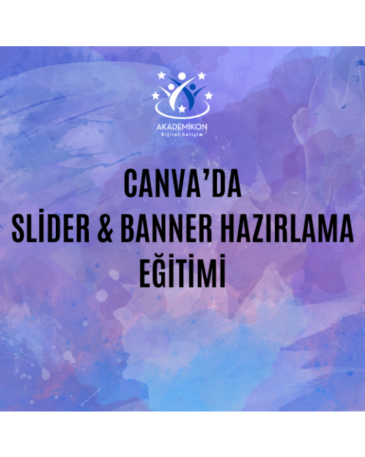 Canva'da Slider Banner Hazırlama Eğitimi (2 Saat)