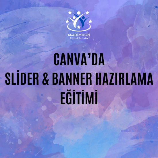 Canva'da Slider Banner Hazırlama Eğitimi (2 Saat)