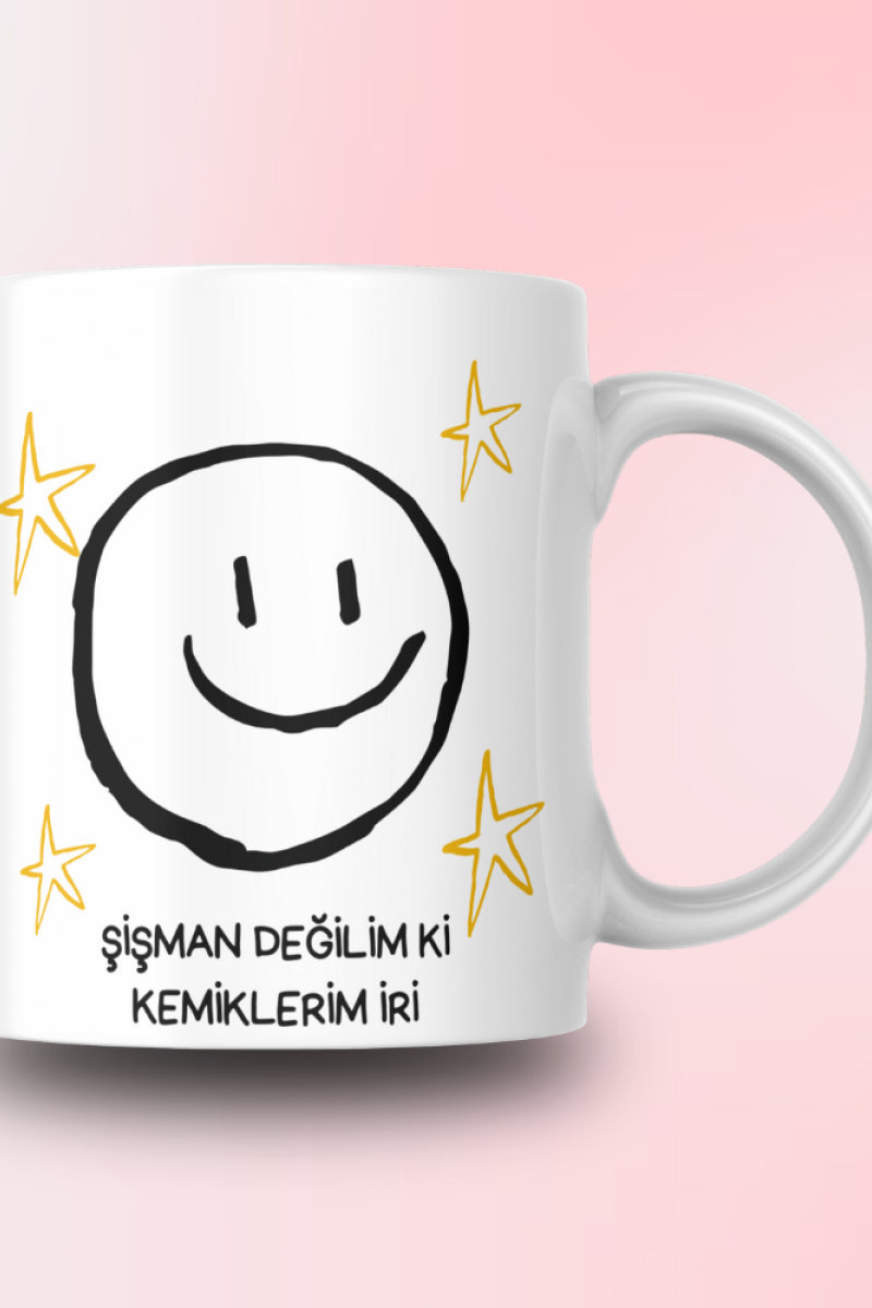 Şişman Değilim Ki Kemiklerim İri