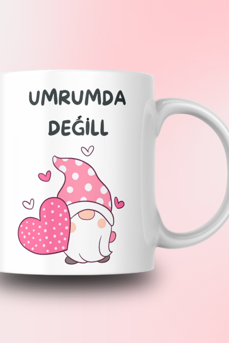 Umrumda Değil Tasarım Seramik 350 Ml Kupa Bardak